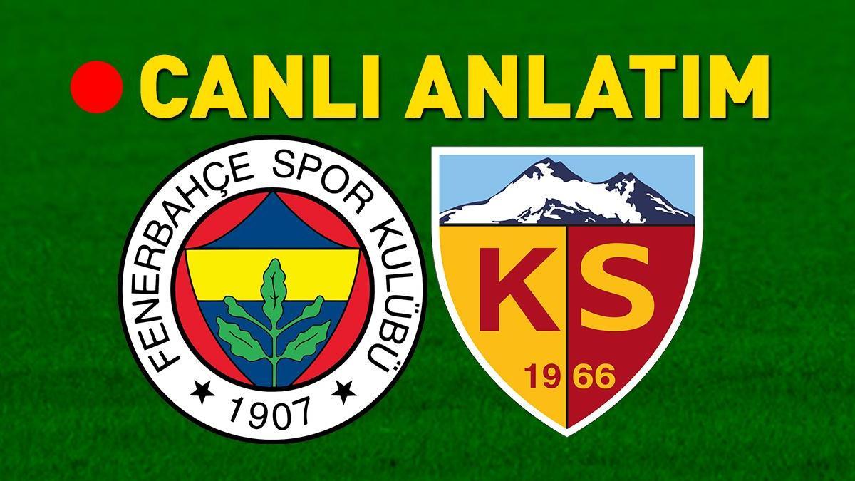 MAÇA DOĞRU |  Fenerbahçe – Kayserispor maçı öncesi son gelişmeler! Muhtemel 11’ler belli oldu…